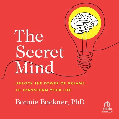 The Secret Mind By Bonnie Buckner PhD